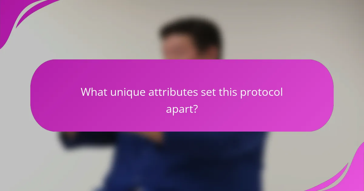 What unique attributes set this protocol apart?